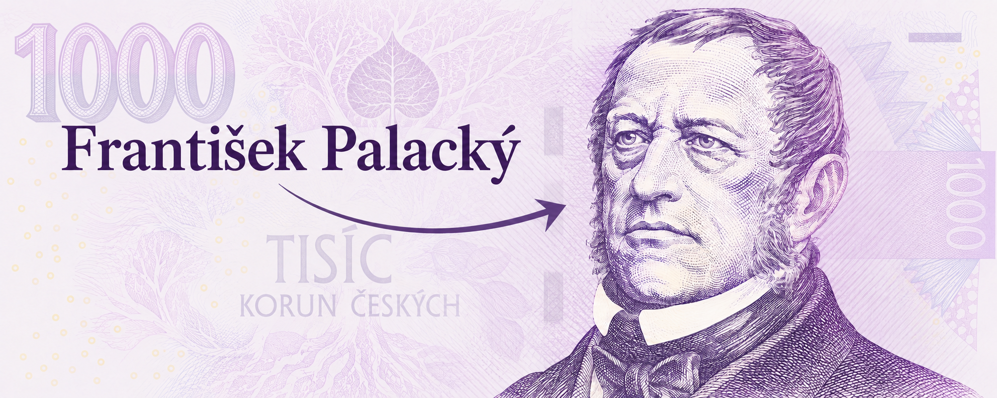Tisícovka jako ilustrace s portrétem Františka Palackého, jeho jménem a šipkou.